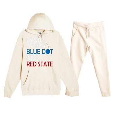 Proud To Be A Blue Dot In A Red State Vote Kamala Premium Hooded Sweatsuit Set