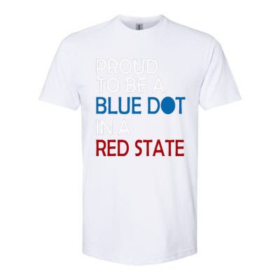 Proud To Be A Blue Dot In A Red State Vote Kamala Softstyle CVC T-Shirt