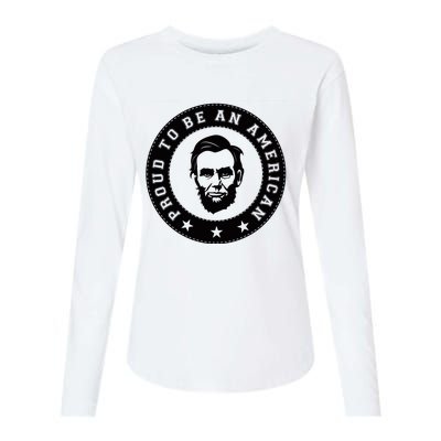 Proud To Be An American Abraham Lincoln Inspirational Quote Abe Lincoln Quote Womens Cotton Relaxed Long Sleeve T-Shirt