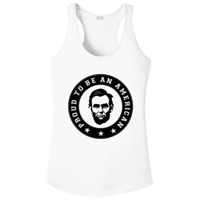 Proud To Be An American Abraham Lincoln Inspirational Quote Abe Lincoln Quote Ladies PosiCharge Competitor Racerback Tank