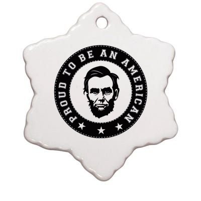 Proud To Be An American Abraham Lincoln Inspirational Quote Abe Lincoln Quote Ceramic Star Ornament