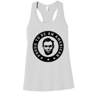 Proud To Be An American Abraham Lincoln Inspirational Quote Abe Lincoln Quote Women's Racerback Tank