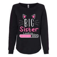 Promoted To Big Sister 2025 Im Going To Be A Big Sister 2025 Womens California Wash Sweatshirt