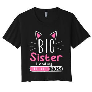 Promoted To Big Sister 2025 Im Going To Be A Big Sister 2025 Women's Crop Top Tee