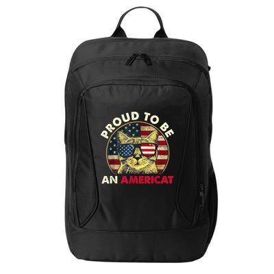 Proud To Be An Americat Funny Cat American Flag 4th Of July City Backpack