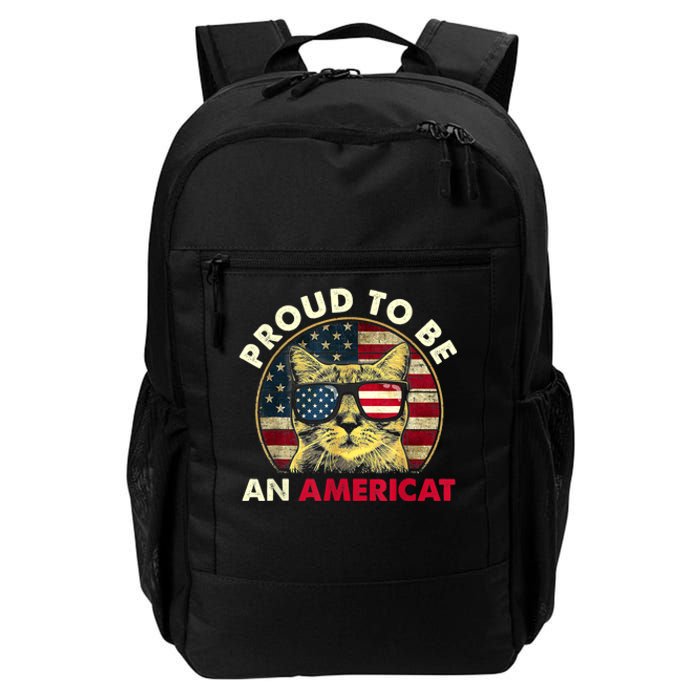 Proud To Be An Americat Funny Cat American Flag 4th Of July Daily Commute Backpack