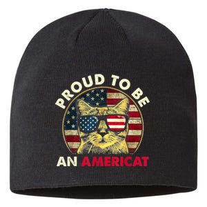 Proud To Be An Americat Funny Cat American Flag 4th Of July Sustainable Beanie