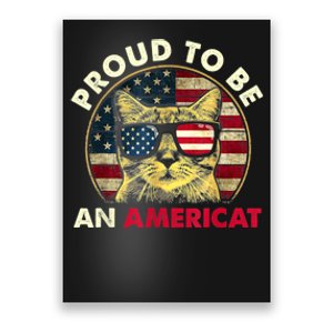 Proud To Be An Americat Funny Cat American Flag 4th Of July Poster