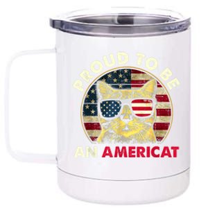 Proud To Be An Americat Funny Cat American Flag 4th Of July 12 oz Stainless Steel Tumbler Cup