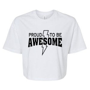 Proud To Be Awesome Bella+Canvas Jersey Crop Tee