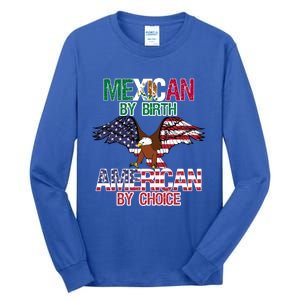 Proud To Be A Mexican American Gift Tall Long Sleeve T-Shirt