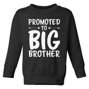 Promoted to Big Brother Toddler Sweatshirt