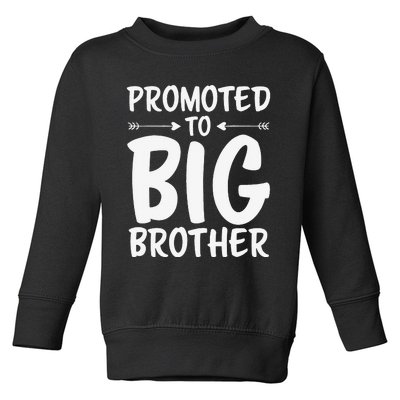 Promoted to Big Brother Toddler Sweatshirt