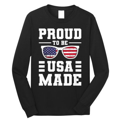 Proud To Be Usa Made Usa America Long Sleeve Shirt