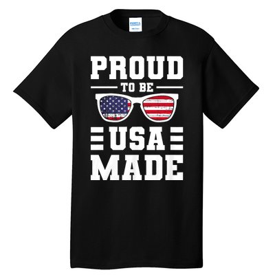 Proud To Be Usa Made Usa America Tall T-Shirt