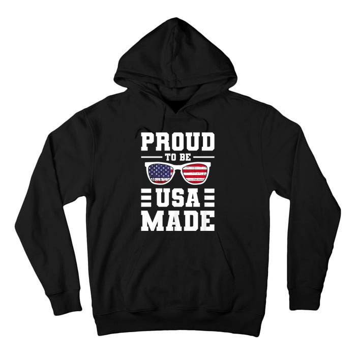 Proud To Be Usa Made Usa America Tall Hoodie