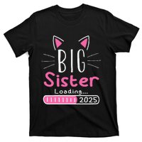 Promoted To Big Sister 2025 Im Going To Be A Big Sister 2025 Gift T-Shirt