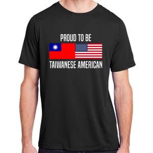 Proud To Be Taiwanese American Gift Adult ChromaSoft Performance T-Shirt