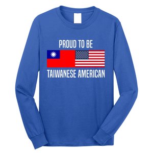 Proud To Be Taiwanese American Gift Long Sleeve Shirt