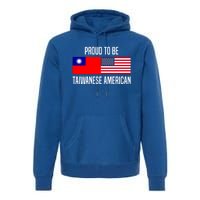 Proud To Be Taiwanese American Gift Premium Hoodie