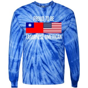 Proud To Be Taiwanese American Gift Tie-Dye Long Sleeve Shirt