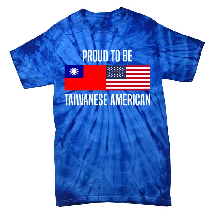 Proud To Be Taiwanese American Gift Tie-Dye T-Shirt