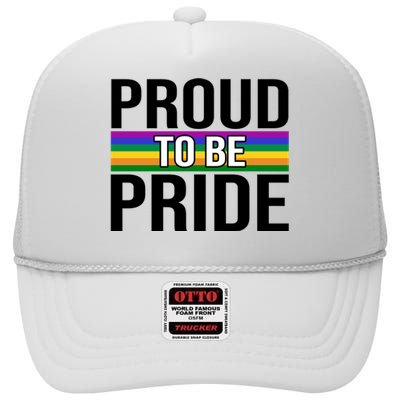 Proud To Be Pride High Crown Mesh Back Trucker Hat