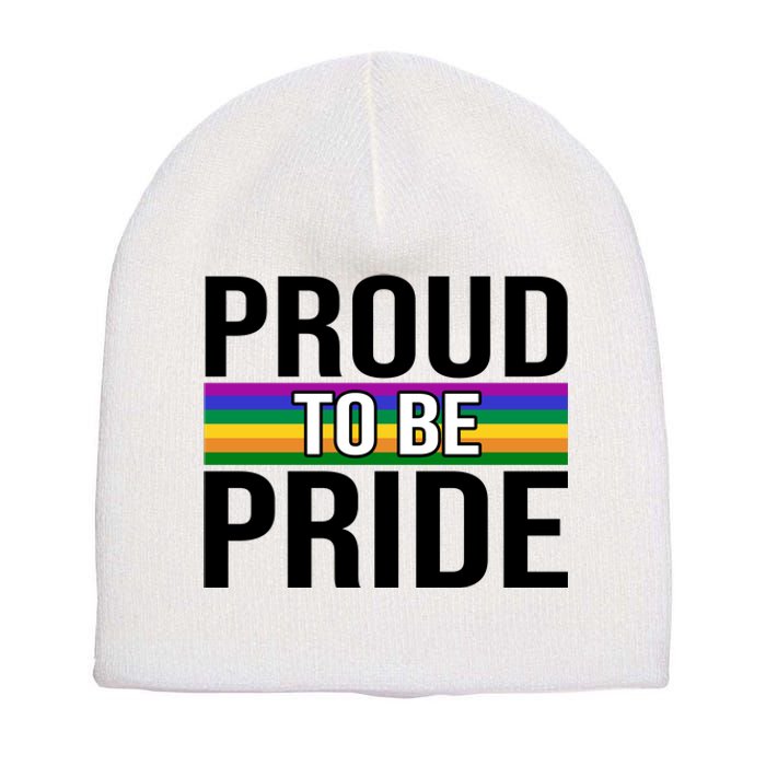 Proud To Be Pride Short Acrylic Beanie