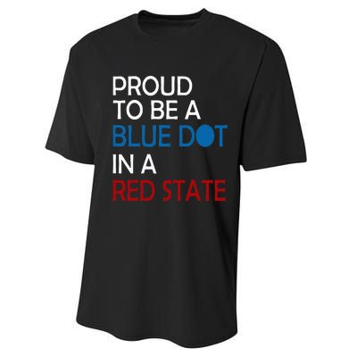 Proud To Be A Blue Dot In A Red State Vote Kamala Performance Sprint T-Shirt