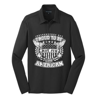 Proud To Be American July 4th Independence Day Patriotic Fan Gift Silk Touch Performance Long Sleeve Polo