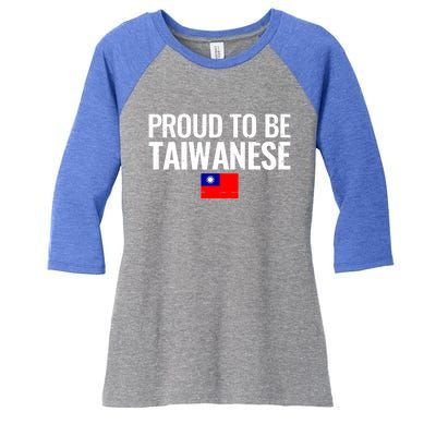 Proud To Be Taiwanese Taiwan Flag Great Gift Women's Tri-Blend 3/4-Sleeve Raglan Shirt