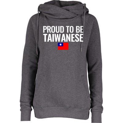 Proud To Be Taiwanese Taiwan Flag Great Gift Womens Funnel Neck Pullover Hood