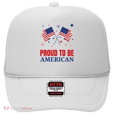 Proud To Be American Day Independence Flag High Crown Mesh Back Trucker Hat