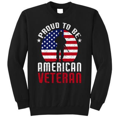 Proud To Be American Veteran USA Flag Proud American Veteran Tall Sweatshirt