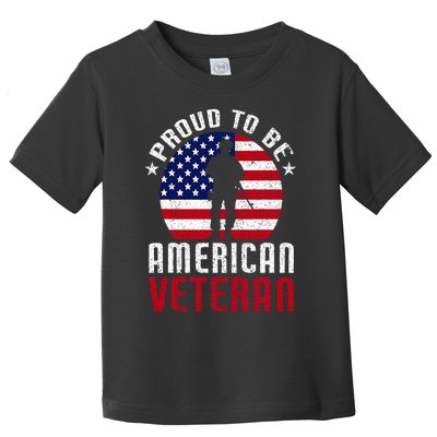 Proud To Be American Veteran USA Flag Proud American Veteran Toddler T-Shirt