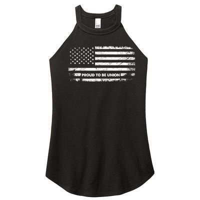 Proud To Be Union Labor Worker American Flag Women’s Perfect Tri Rocker Tank