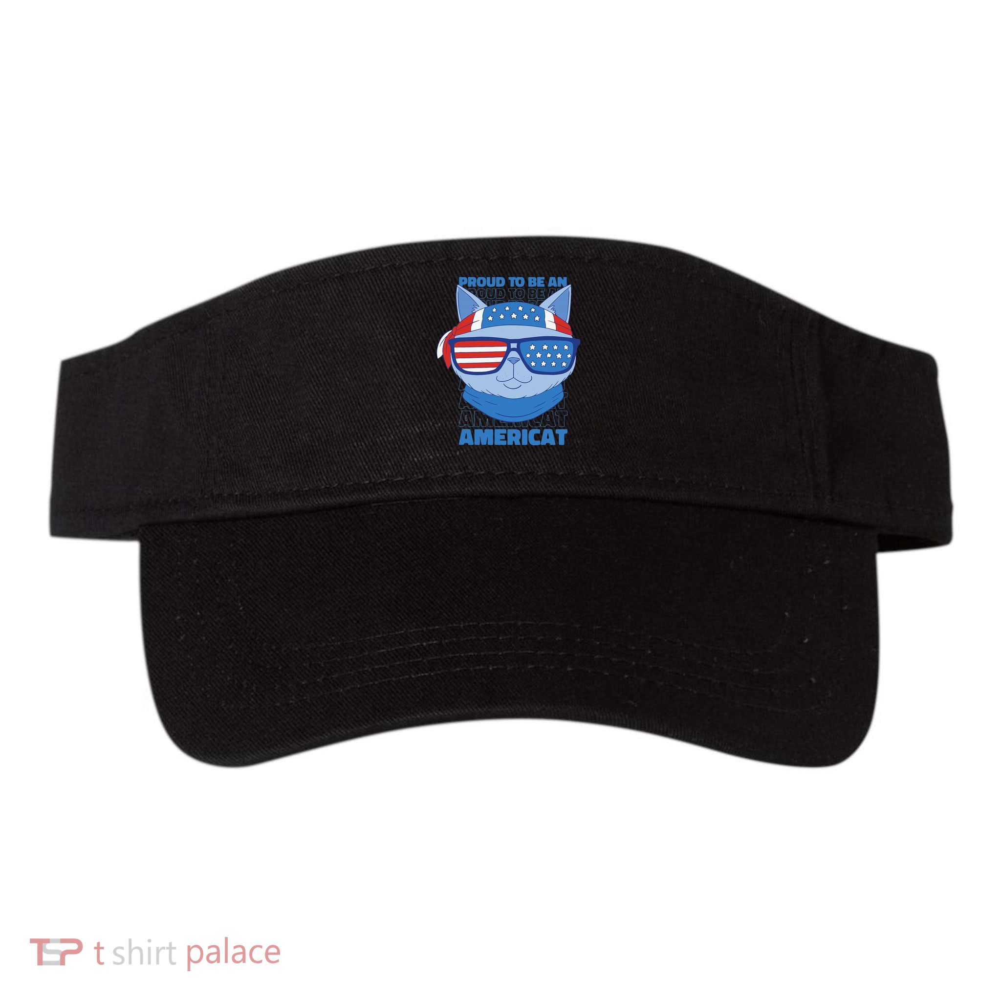 Proud To Be An Americat 4th Of July Americat US Flag Visor