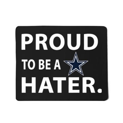 Proud To Be A Dallas Hater Mousepad