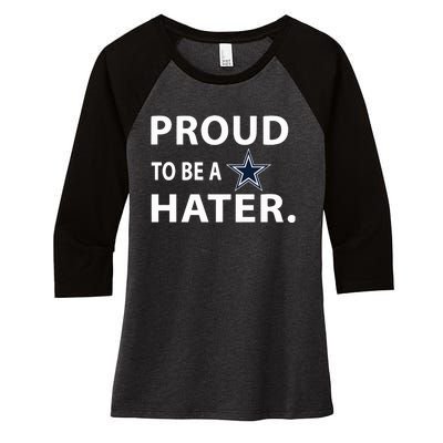 Proud To Be A Dallas Hater Women's Tri-Blend 3/4-Sleeve Raglan Shirt