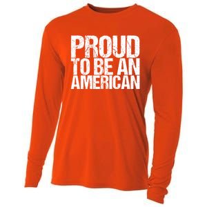 Proud To Be An American 4th Of July Gift Cooling Performance Long Sleeve Crew