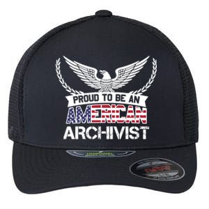 Proud To Be An American Archivist Great Gift Flexfit Unipanel Trucker Cap