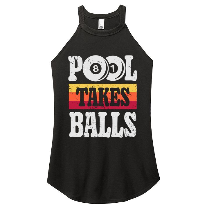Pool Takes Balls Funny Billiards Player 8 Ball Funny Gift Vintage Gift Women's Perfect Tri Rocker Tank