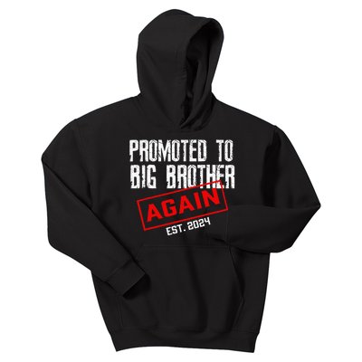 Promoted To Big Brother Again Est 2024 Big Bro 2024 Apparel Kids Hoodie