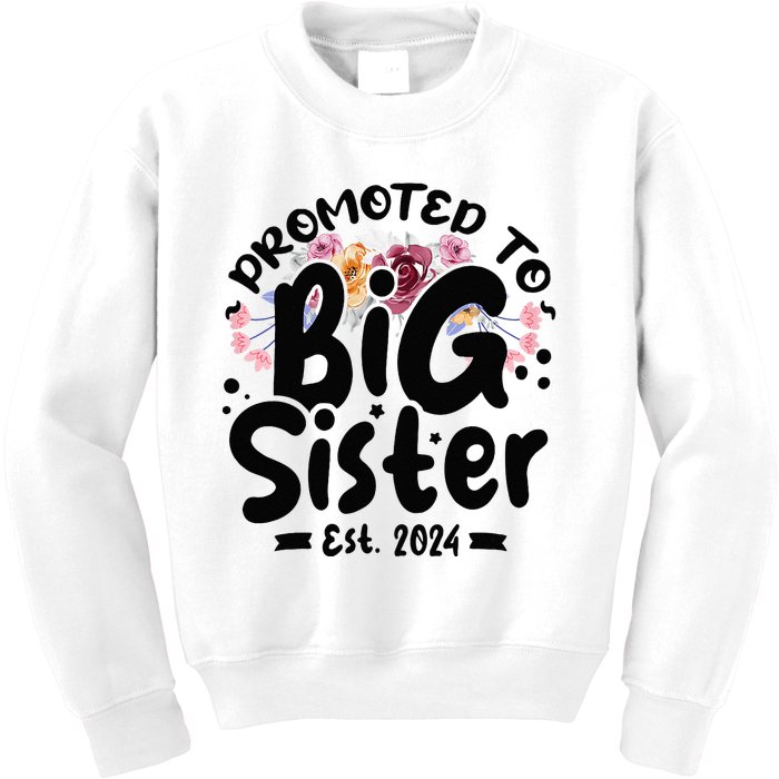 Promoted To Big Sister 2024 Cute Big Sister Kids Floral Kids Sweatshirt