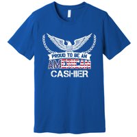 Proud To Be An American Cashier Gift Premium T-Shirt