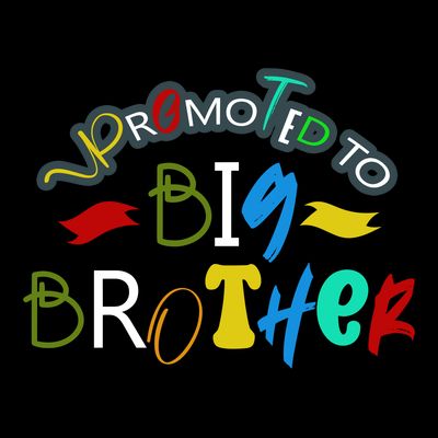 Promoted To Big Brother Est 2025 / Soon To Be Big Brother T-Shirt