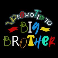 Promoted To Big Brother Est 2025 / Soon To Be Big Brother City Backpack