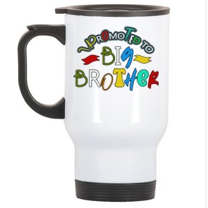 Promoted To Big Brother Est 2025 / Soon To Be Big Brother Stainless Steel Travel Mug