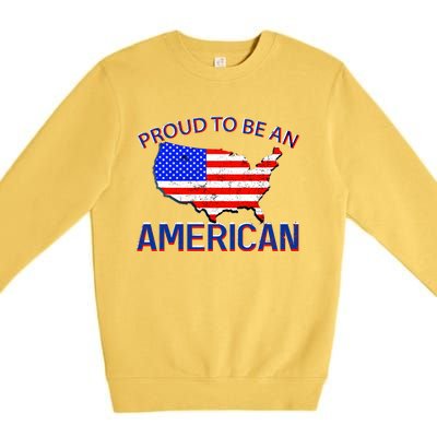 Proud To Be An American Premium Crewneck Sweatshirt