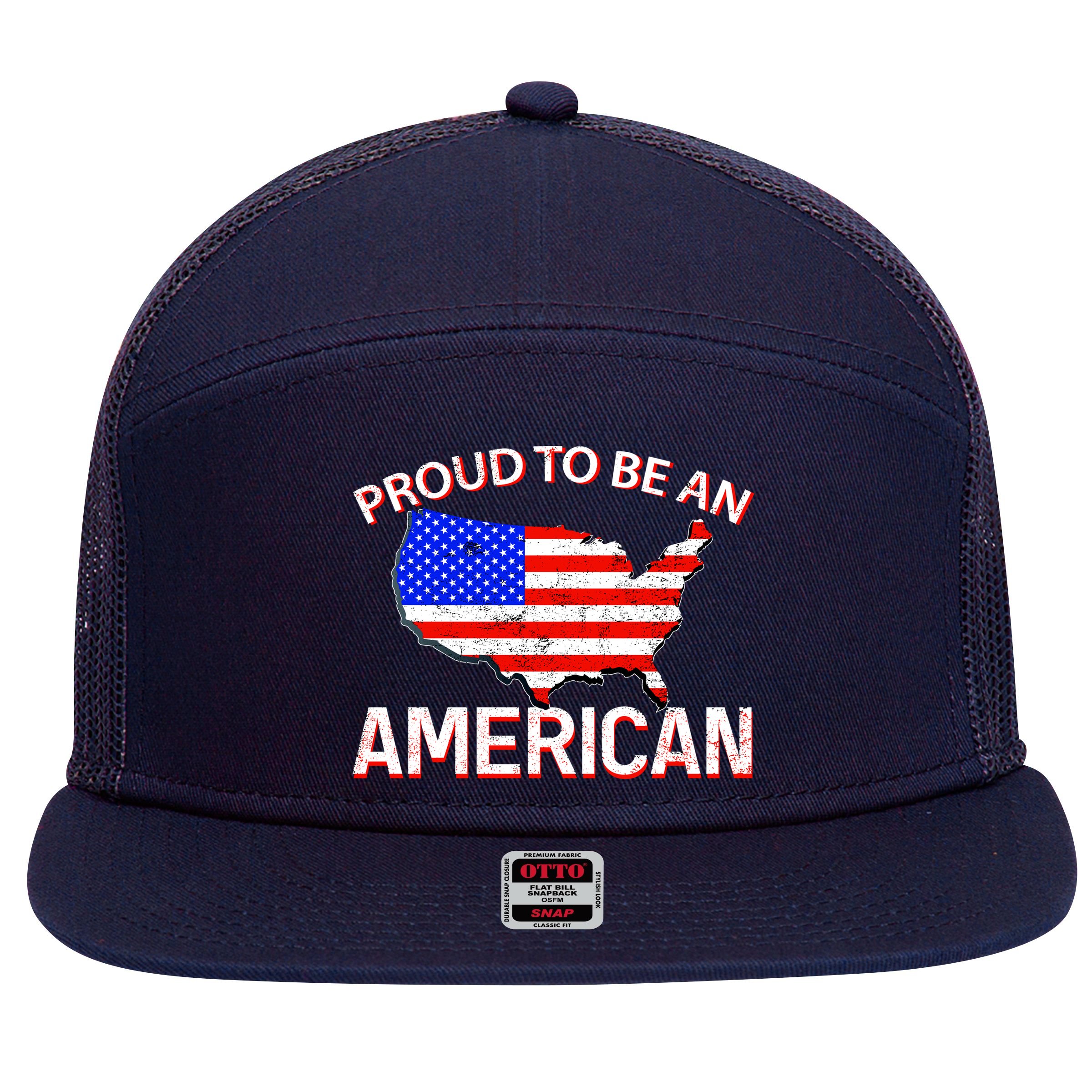 Proud To Be An American 7 Panel Mesh Trucker Snapback Hat